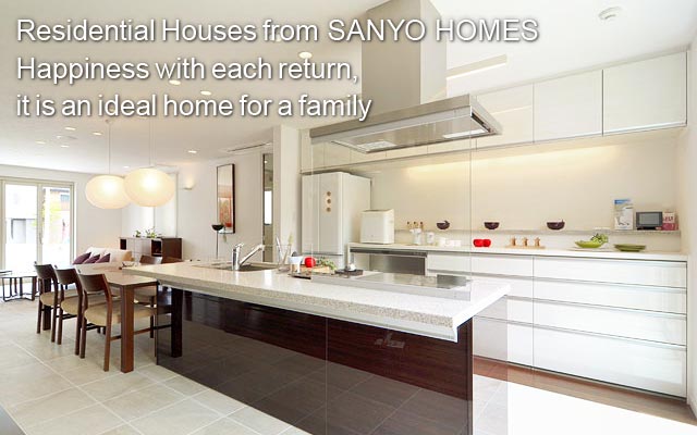 Residential Houses from SANYO HOMES
Happiness with each return, it is an ideal home for a family