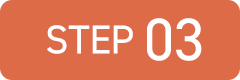 STEP 03